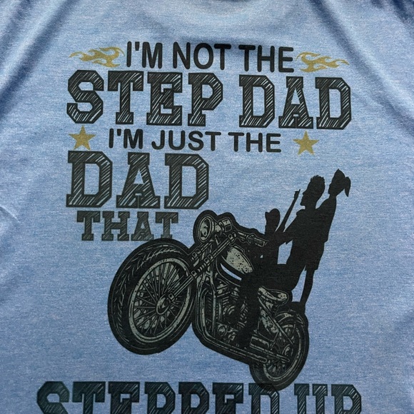 Step Dad Custom made Infused ink T-shirt great for Fathers Day, Birthday - Picture 2 of 3